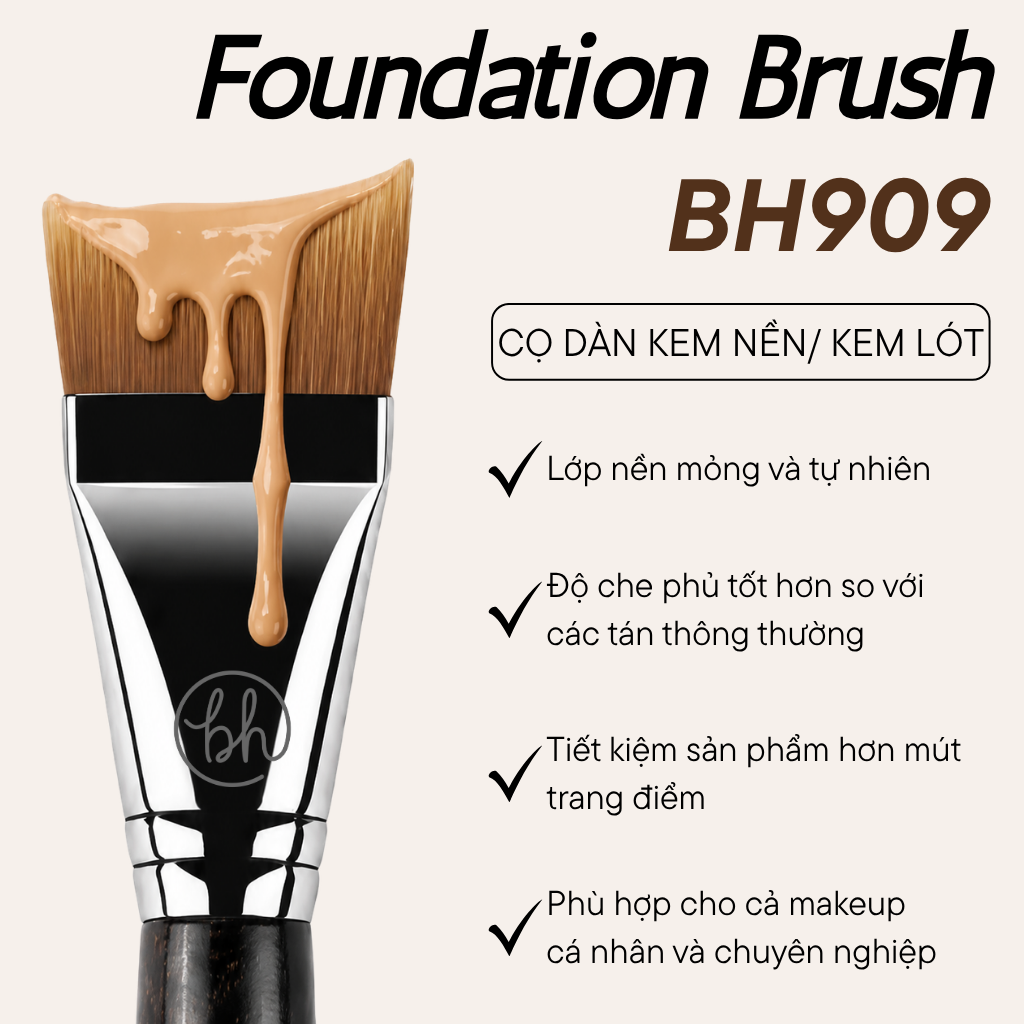 Cọ Dàn Nền/Tán Kem Lót Bh Cosmetics Foundation Brush BH909 Mỏng Mịn Tự Nhiên
